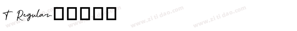 T Regular字体转换